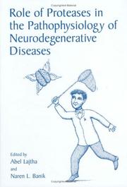 Cover of: Role of Proteases in the Pathophysiology of Neurodegenerative Diseases
