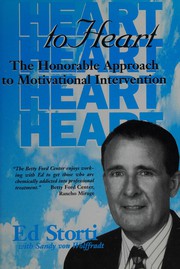 Cover of: Heart to Heart: The Honorable Approach to Motivational Intervention