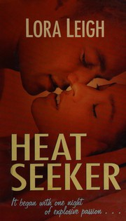 Cover of: Heat seeker by Lora Leigh
