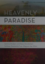 Cover of: Heavenly paradise by Georg Stradiot, Sussan Babaie, Carol Carl