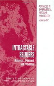 Cover of: Intractable Seizures: Diagnosis, Treatment and Prevention