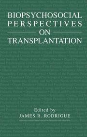 Biopsychosocial Perspectives on Transplantation by James R. Rodrigue