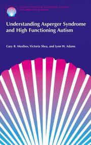 Cover of: Understanding Asperger Syndrome And High Functioning Autism (Autism Spectrum Disorders Library)