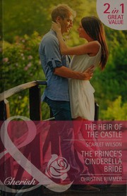 Cover of: The Heir of the Castle / The Prince's Cinderella Bride