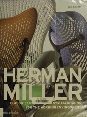 Cover of: Herman Miller: classic furniture and system designs for the working environment