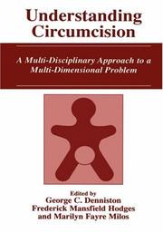 Cover of: Understanding Circumcision: A Multi-Disciplinary Approach to a Multi-Dimensional Problem