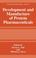 Cover of: Development and Manufacture of Protein Pharmaceuticals (Pharmaceutical Biotechnology) (Pharmaceutical Biotechnology)