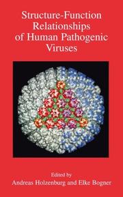 Structure-function relationships of human pathogenic viruses by Andreas Holzenburg, Elke Bogner