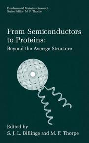 Cover of: From Semiconductors to Proteins: Beyond the Average Structure (Fundamental Materials Research)