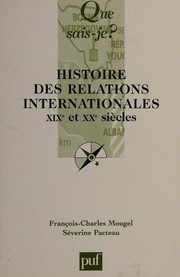 Cover of: Histoire des relations internationales : XIXe et XXe siècles