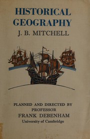 Historical geography by J. B. Mitchell