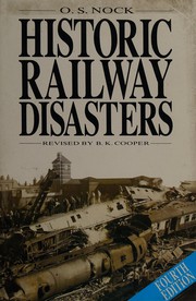 Cover of: Historic railway disasters by O. S. Nock