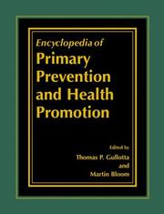 Cover of: The Encyclopedia of Primary Prevention and Health Promotion by 