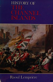 Cover of: History of the Channel Islands