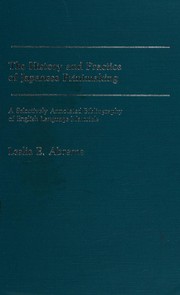 Cover of: The history and practice of Japanese printmaking: a selectively annotated bibliography of English language materials