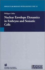 Nuclear Envelope Dynamics in Embryos and Somatic Cells by Philippe Collas