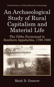 Cover of: An archaeological study of rural capitalism and material life by Mark D. Groover