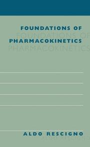 Cover of: Foundations of Pharmacokinetics by Aldo Rescigno
