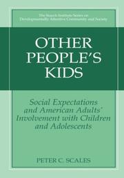 Cover of: Other people's kids: social expectations and American adults' involvement with children and adolescents