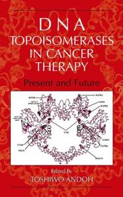 Cover of: DNA Topoisomerases in Cancer Therapy: Present and Future