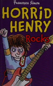 Cover of: Horrid Henry rocks