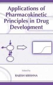 Cover of: Applications of Pharmacokinetic Principles in Drug Development | Rajesh Krishna