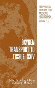 Cover of: Oxygen Transport to Tissue XXIV (Advances in Experimental Medicine and Biology) | 