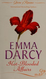 Cover of: Hot-Blooded Affairs by Emma Darcy