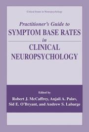 Cover of: Practitioner's Guide to Symptom Base Rates in Clinical Neuropsychology (Critical Issues in Neuropsychology) by 