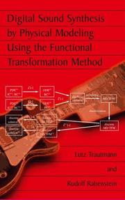 Cover of: Digital Sound Synthesis by Physical Modeling Using the Functional Transformation Method
