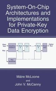 Cover of: System-on-Chip Architectures and Implementations for Private-Key Data Encryption by Máire McLoone, John V. McCanny
