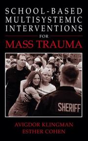 Cover of: School-Based Multisystemic Interventions for Mass Trauma (IFIP International Federation for Information Processing) by Avigdor Klingman, Esther Cohen