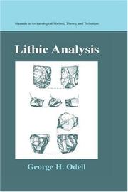 Cover of: Lithic Analysis (Manuals in Archaeological Method, Theory and Technique) | George H. Odell