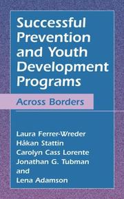 Successful prevention and youth development programs by Laura Ferrer-Wreder, Håkan Stattin, Carolyn Cass Lorente, Jonathan G. Tubman, Lena Adamson
