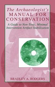 Cover of: The archaeologist's manual for conservation by Bradley A. Rodgers