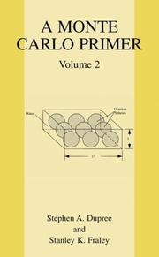 Cover of: A Monte Carlo primer: a practical approach to radiation transport