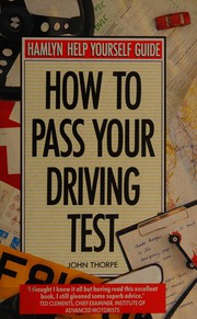 Cover of: How to Pass Your Driving Test by John Thorpe
