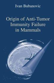 Origin of Anti-Tumor Immunity Failure in Mammals by Ivan Bubanovic