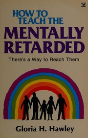 Cover of: How to Teach the Mentally Retarded