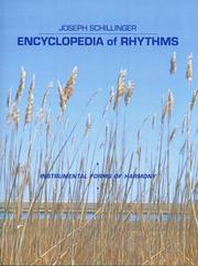 Cover of: Encyclopedia of rhythms by Joseph Schillinger