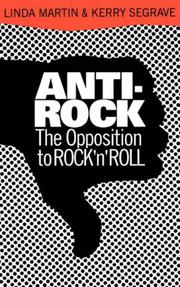 Cover of: Anti-rock: the opposition to rock 'n' roll