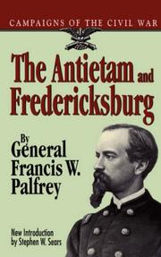 The Antietam and Fredericksburg by Francis Winthrop Palfrey