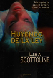 Cover of: Huyendo de La Ley by Lisa Scottoline