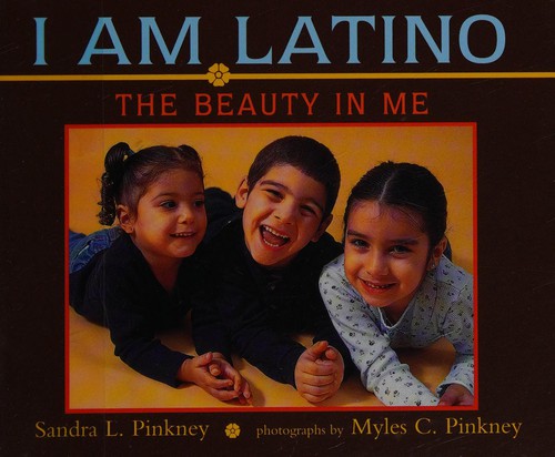 I am latino by Sandra L. Pinkney
