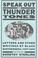 Cover of: Speak Out in Thunder Tones