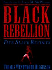 Cover of: Black rebellion: five slave revolts