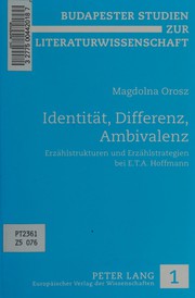 Cover of: Identität, Differenz, Ambivalenz: Erzählstrukturen und Erzählstrategien bei E.T.A. Hoffmann