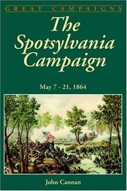 The Spotsylvania campaign by John Cannan