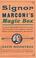 Cover of: Signor Marconi's Magic Box