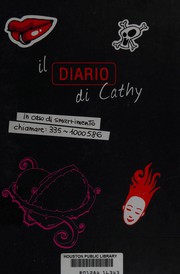 Cover of: Il diario di Cathy: in caso di smarrimento chiamare: 335-1000586